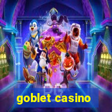 goblet casino